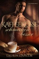 Laurin Dahlem: Kaffeeküsse schmecken besser