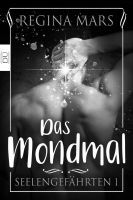 Regina Mars: Das Mondmal