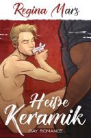 Regina Mars: Heiße Keramik