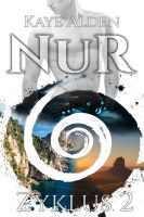Kaye Alden: NuR Zyklus 2