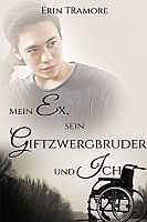 Erin Tramore: Mein Ex, sein Giftzwergbruder und ich
