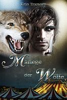 Erin Tramore: Manege der Wölfe