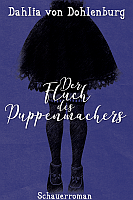 Dahlia von Dohlenburg: Der Fluch des Puppenmachers