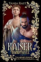 Tanja Rast: Kaiserband/Kaiserhatz