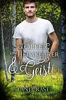 Tanja Rast: Ein Töpfer, ein Heimkehrer & ein Geist