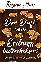 Regina Mars: Der Duft von Erdnussbutterkeksen