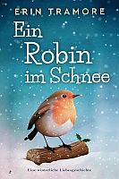 Erin Tramore: Ein Robin im Schnee