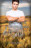 Tanja Rast: Ein Tänzer, ein Griesgram & ein Geist