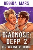 Regina Mars: Diagnose Depp 2