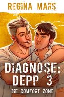 Regina Mars: Diagnose Depp 3