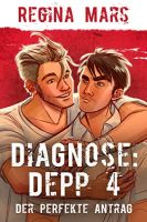 Regina Mars: Diagnose Depp 4